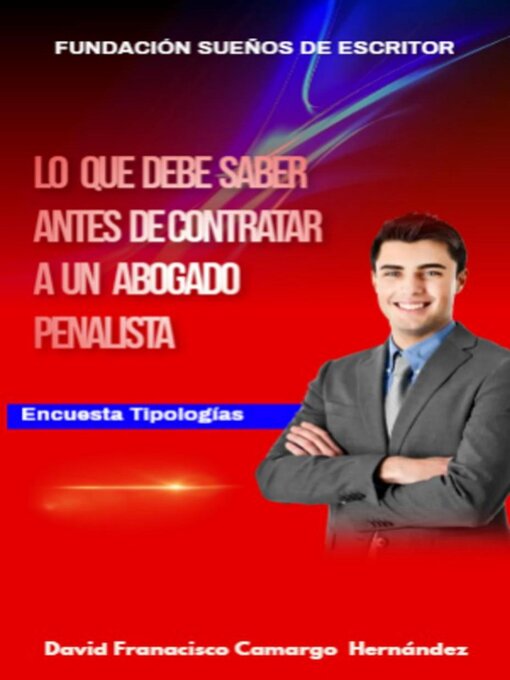 Title details for Lo que debe saber antes de contratar un abogado penalista by DAVID FRANCISCO CAMARGO HERNÁNDEZ - Available